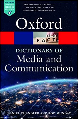 A Dictionary of Media and Communication (Oxford Quick Reference), 3rd Edition