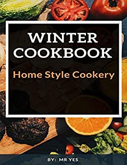 Winter cookbook: Home Style Cookery