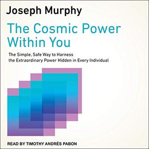 The Cosmic Power Within You [Audiobook]