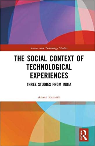 The Social Context of Technological Experiences: Three Studies from India