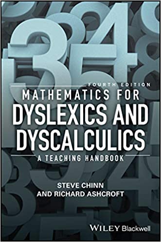 Mathematics for Dyslexics and Dyscalculics: A Teaching Handbook, 4th Edition