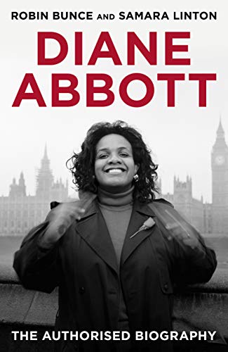Diane Abbott: The Authorised Biography