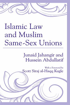 Islamic Law and Muslim Same Sex Unions