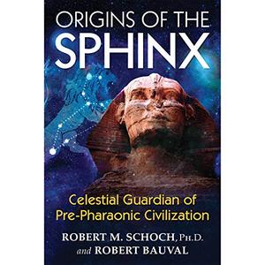 Origins of the Sphinx: Celestial Guardian of Pre Pharaonic Civilization [Audiobook]