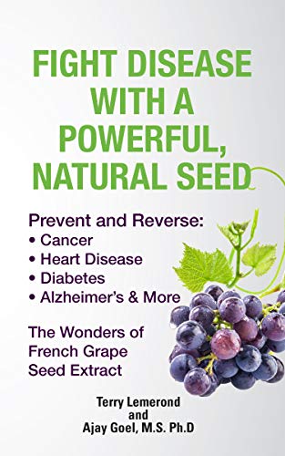 Fight Disease with a Powerful, Natural Seed Prevent and Reverse Cancer, Heart Disease, Diabetes, Alzheimer's & More Fight Disease with a Powerful, Natural Seed Prevent and Reverse Cancer, Heart Disease, Diabetes, Alzheimer's & More