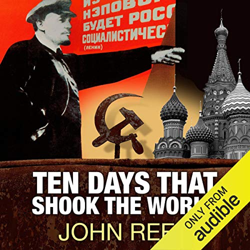 Ten Days That Shook the World [Audiobook]