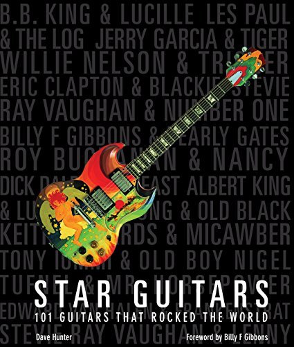 Star Guitars: 101 Guitars That Rocked the World [EPUB]
