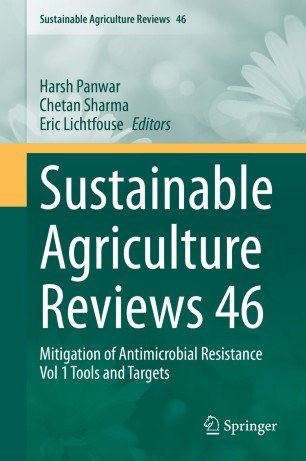 Sustainable Agriculture Reviews 46: Mitigation of Antimicrobial Resistance Vol 1 Tools and Targets