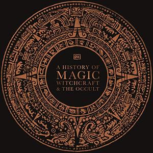 A History of Magic, Witchcraft, and the Occult [Audiobook]