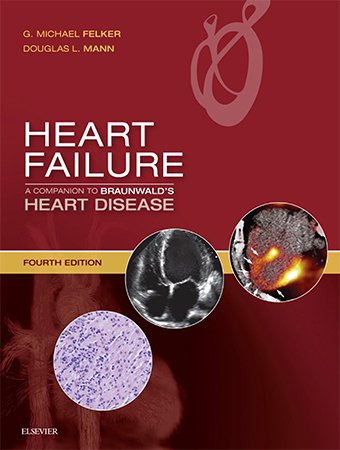 Heart Failure: A Companion to Braunwald's Heart Disease, 4th Edition