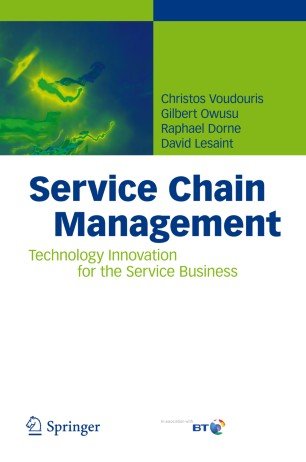 Service Chain Management: Technology Innovation for the Service Business