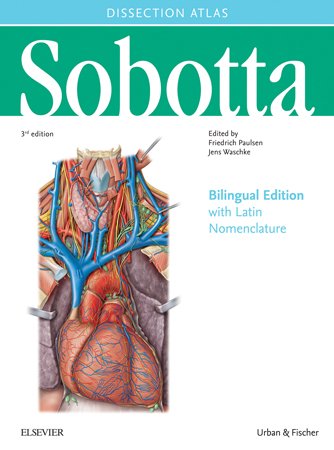 Sobotta Dissection Atlas: Bilingual Edition with Latin Nomenclature, 3rd Edition