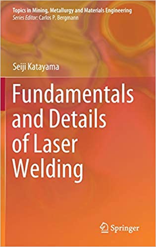 Fundamentals and Details of Laser Welding