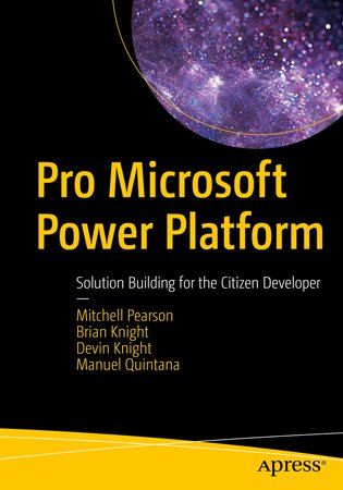 Pro Microsoft Power Platform: Solution Building for the Citizen Developer (Code files)