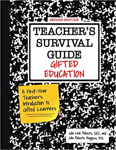 Teacher's Survival Guide: Gifted Education: A First Year Teacher's Introduction to Gifted Learners, 2nd Edition