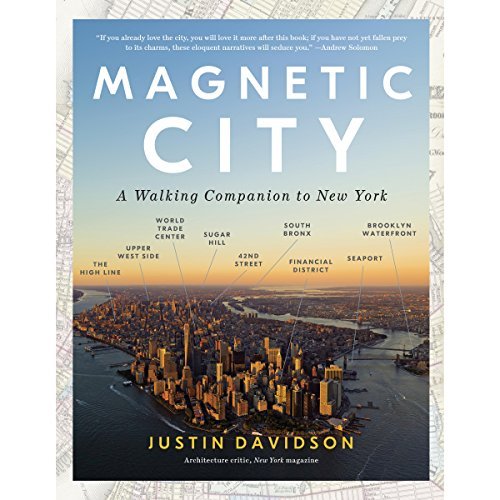 Magnetic City: A Walking Companion to New York [Audiobook]