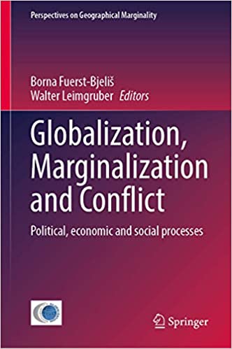 Globalization, Marginalization and Conflict: Political, economic and social processes