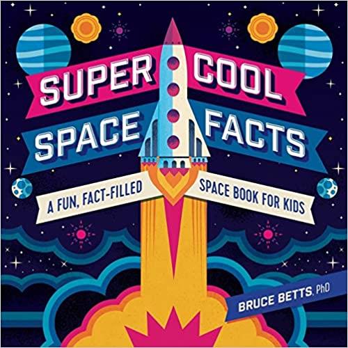 Super Cool Space Facts: A Fun, Fact filled Space Book for Kids