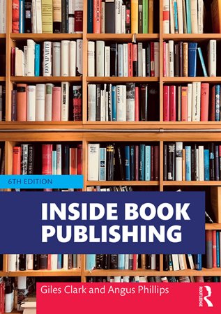 Inside Book Publishing, 6th Edition