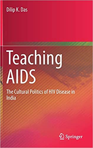 Teaching AIDS: The Cultural Politics of HIV Disease in India