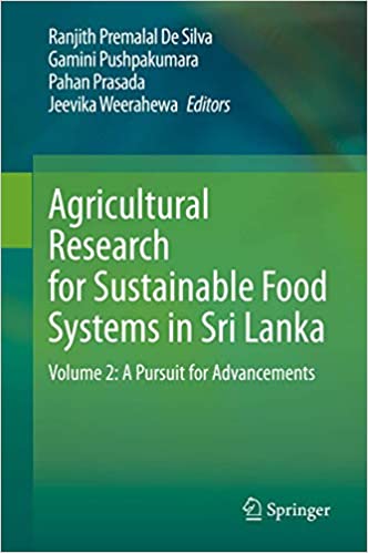 Agricultural Research for Sustainable Food Systems in Sri Lanka: Volume 2: A Pursuit for Advancements
