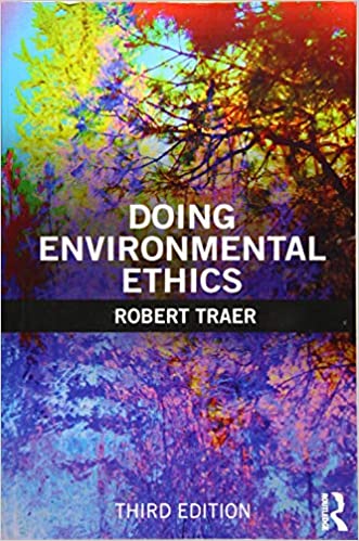 Doing Environmental Ethics Ed 3