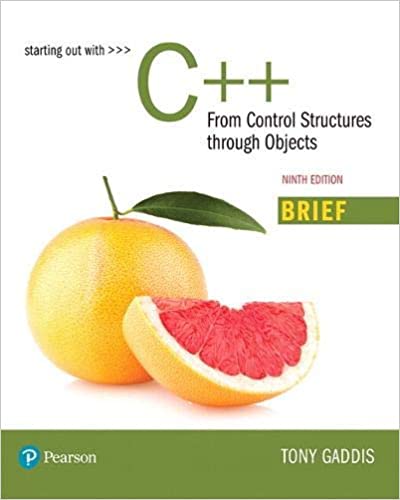 Starting Out with C++: From Control Structures through Objects, Brief Version Ed 9