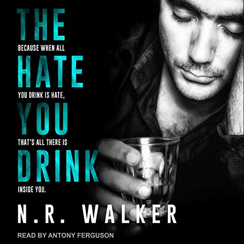 The Hate You Drink [Audiobook]