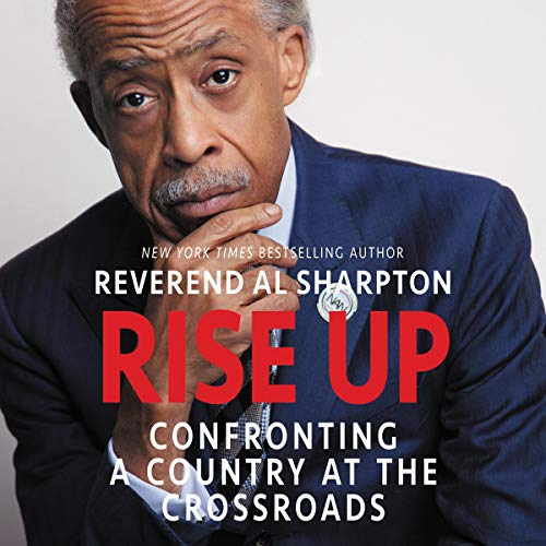 Rise Up: Confronting a Country at the Crossroads [Audiobook]