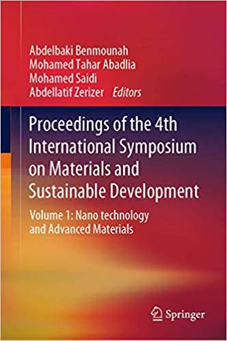 Proceedings of the 4th International Symposium on Materials and Sustainable Development: Volume 1: Nano Technology and A