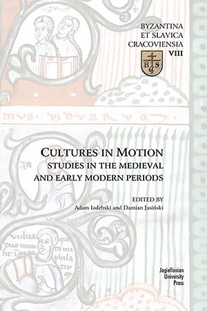 Cultures in Motion: Studies in the Medieval and Early Modern Periods