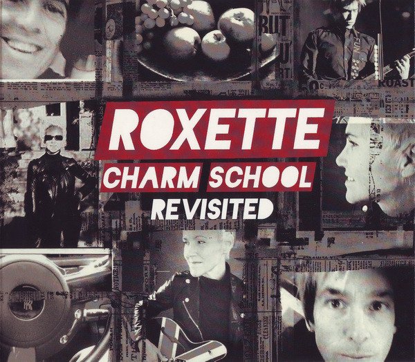 Roxette ‎- Charm School Revisited (2011)