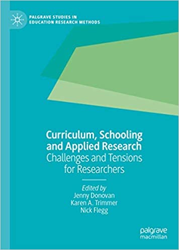 Curriculum, Schooling and Applied Research: Challenges and Tensions for Researchers