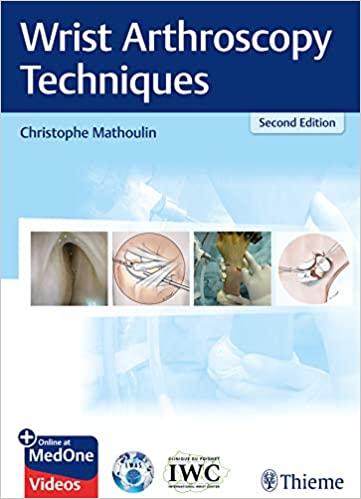 Wrist Arthroscopy Techniques, 2nd Edition