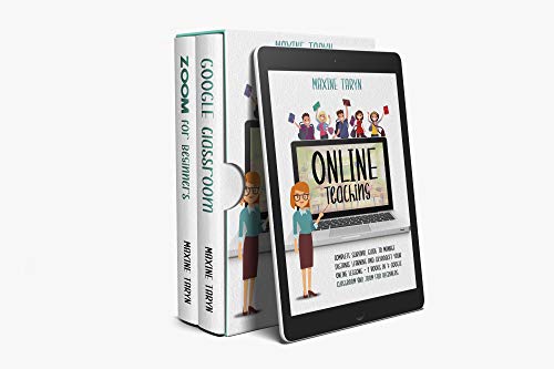 Online Teaching: Complete Survival Guide to Manage Distance Learning and Skyrocket Your Online Lessons   2 Books in 1