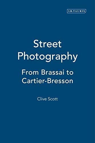 Street Photography: From Brassai to Cartier Bresson