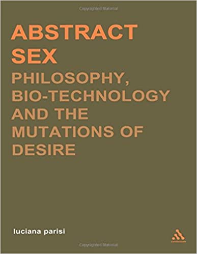 Abstract Sex: Philosophy, Biotechnology and the Mutations of Desire