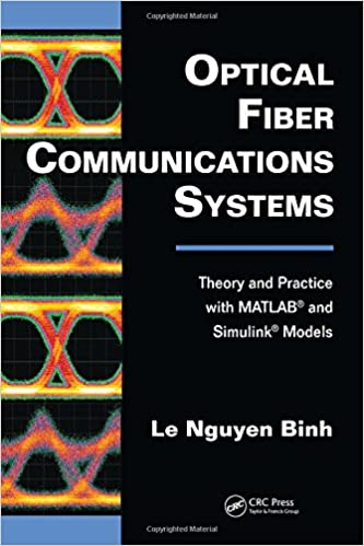 Optical Fiber Communications Systems: Theory and Practice with MATLAB® and Simulink® Models (Instructor Resources)