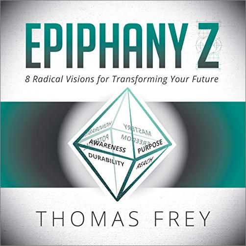 Epiphany Z: Eight Radical Visions for Transforming Your Future [Audiobook]