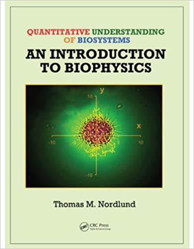 Quantitative Understanding of Biosystems: An Introduction to Biophysics