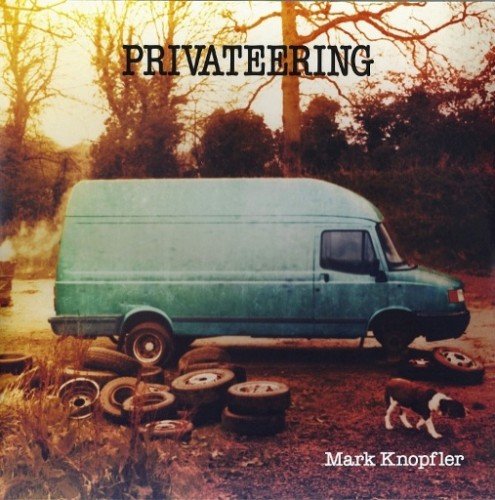 Mark Knopfler - Privateering (2012) (Deluxe Edition)