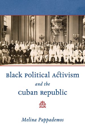 DevCourseWeb Black Political Activism and the Cuban Republic