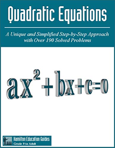 Quadratic Equations Over 190 Solved Problems