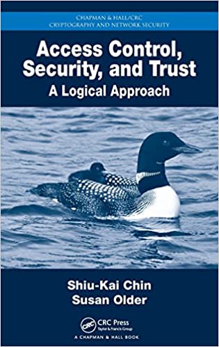 Access Control, Security, and Trust: A Logical Approach (Instructor Resources)