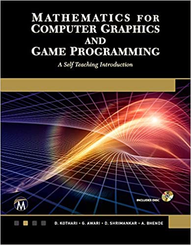 Mathematics for Computer Graphics and Game Programming: A Self Teaching Introduction (EPUB)