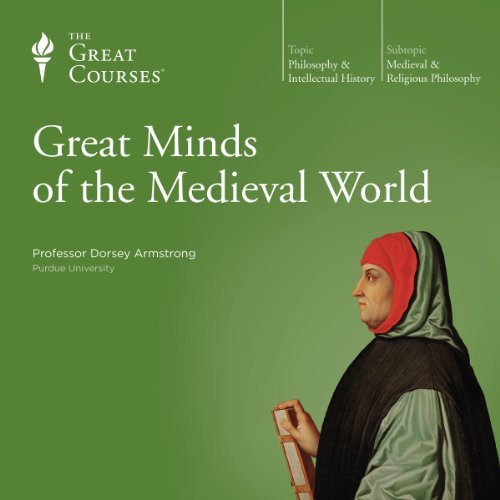 Great Minds of the Medieval World [Audiobook]