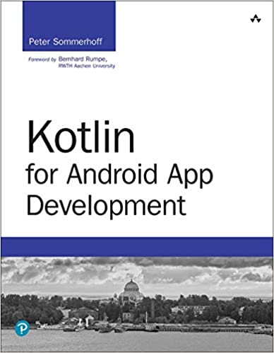 Kotlin for Android App Development (Developer's Library) [True PDF, EPUB, MOBI] + Instructor Manual