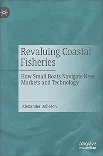 Revaluing Coastal Fisheries: How Small Boats Navigate New Markets and Technology