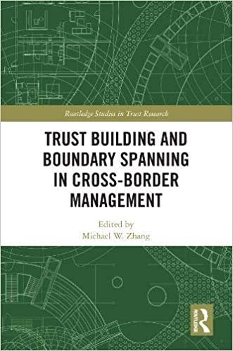 Trust Building and Boundary Spanning in Cross Border Management