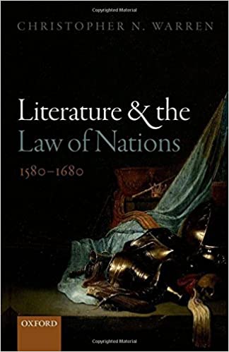 Literature and the Law of Nations, 1580 1680